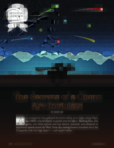 HONORABLE MENTION The Secrets of a Client Are Inviolate By Janice Law