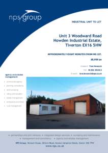 INDUSTRIAL UNIT TO LET  Unit 3 Woodward Road Howden Industrial Estate, Tiverton EX16 5HW APPROXIMATELY EIGHT MINUTES FROM M5 J27.
