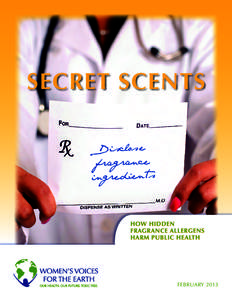Secret Scents Disclose fra grance i ngred ien ts How Hidden Fragrance Allergens