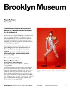 Press Release February 2018 The Brooklyn Museum Announces an Extensive Calendar of Public Programs for David Bowie is
