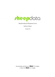 sheepdata Sheep Recording and Management System Reference Manual Version 4.0  Documentation and Software by farmdata Limited