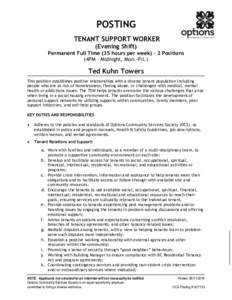 POSTING TENANT SUPPORT WORKER (Evening Shift) Permanent Full Time (35 hours per week) – 2 Positions (4PM – Midnight, Mon.-Fri.)