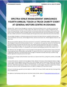 FOR IMMEDIATE RELEASE:  THURSDAY, JULY 14, 2016 AT 9:30AM SPECTRA VENUE MANAGEMENT ANNOUNCES FOURTH ANNUAL TOUCH-A-TRUCK CHARITY EVENT