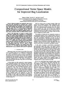 2014 IEEE International Conference on Software Maintenance and Evolution  Compositional Vector Space Models for Improved Bug Localization 1