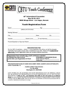 40th International Convention May 25-30, 2011 MGM Mirage Hotel – Las Vegas, Nevada Youth Registration Form Name _____________________________________ Age_______________________