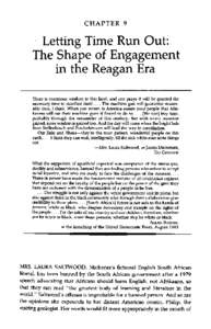 CHAPTER 9  Letting Time Run Out: The Shape of Engagement in the Reagan Era There is enormous wisdom in this land, and one prays it will be granted the