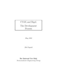 CVAX and Rigel: The Development Process May 1988