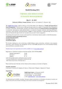 MatER MeetingTRENDS AND INNOVATION IN WASTE MANAGEMENT May 21 – 22, 2015 Politecnico di Milano, Campus Piacenza – Room A– via Scalabrini 76 –Piacenza– Italy