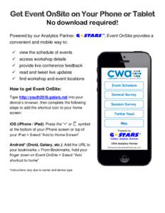 Get Event OnSite on Your Phone or Tablet No download required! Powered by our Analytics Partner, GSTARS , Event OnSite provides a convenient and mobile way to: TM