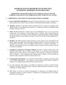 BOARD OF BAR EXAMINERS RULES OF PRACTICE GOVERNING ADMISSION ON EXAMINATION ADOPTED BY THE BOARD PURSUANT TO ARTICLE II, RULE 5 OF THE SUPREME COURT RULES AND APPROVED BY THE COURT ON MAY 29, COMPOSITION AND SCO