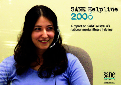 SANE Helpline[removed]A report on SANE Australia’s national mental illness helpline
