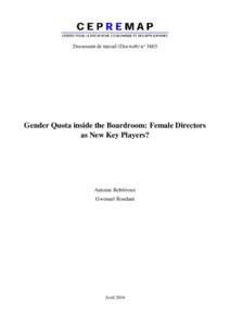 Document de travail (Docweb) noGender Quota inside the Boardroom: Female Directors as New Key Players?  Antoine Reb´erioux