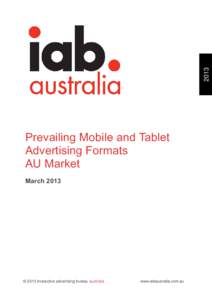 2013  Prevailing Mobile and Tablet Advertising Formats AU Market March 2013