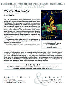 Press Release  press release press release press release press release The Five Hole Stories Dave Bidini