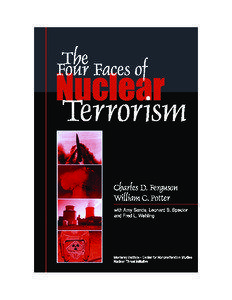 The Four Faces of Nuclear Terrorism Charles D. Ferguson