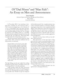 Of “Dad Moms” and “Man Fails”: An Essay on Men and Awesomeness Owen Strachan Assistant Professor of Christian Theology and Church History Boyce College Louisville, Kentucky