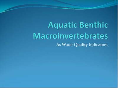 As Water Quality Indicators  Complete Metamorphism  Incomplete Metamorphism
