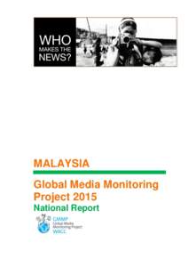 Mass media / Malaysia / Media monitoring / The Global Media Monitoring Project / Media of Malaysia / Malaysiakini / Utusan Malaysia / TV2 / Media Prima / TV3 / News / Bernama