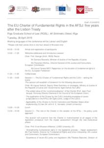 Draft, The EU Charter of Fundamental Rights in the AFSJ: five years after the Lisbon Treaty Riga Graduate School of Law (RGSL), 4A Strēlnieku Street, Rīga Tuesday, 28 April 2015