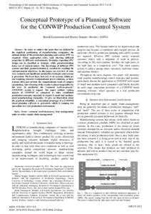 Proceedings of the International MultiConference of Engineers and Computer Scientists 2012 Vol II, IMECS 2012, March[removed], 2012, Hong Kong Conceptual Prototype of a Planning Software for the CONWIP Production Control 