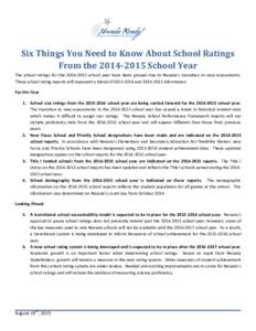 Six Things You Need to Know About School Ratings From theSchool Year The school ratings for theschool year have been paused due to Nevada’s transition to new assessments. These school rating repor