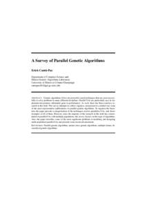 A Survey of Parallel Genetic Algorithms Erick Cantú-Paz Department of Computer Science and Illinois Genetic Algorithms Laboratory University of Illinois at Urbana-Champaign [removed]