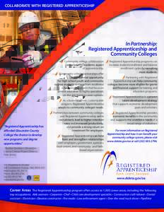 COLLABORATE WITH REGISTERED APPRENTICESHIP  In Partnership: Registered Apprenticeship and Community Colleges Community college collaboration