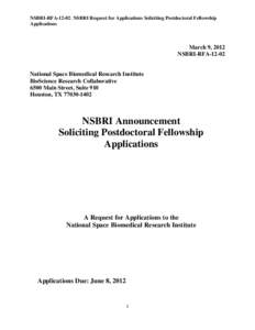 NSBRI-RFA-12-02: NSBRI Request for Applications Soliciting Postdoctoral Fellowship Applications March 9, 2012 NSBRI-RFA-12-02