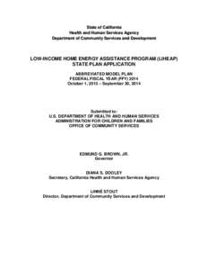 State of California Health and Human Services Agency Department of Community Services and Development LOW-INCOME HOME ENERGY ASSISTANCE PROGRAM (LIHEAP) STATE PLAN APPLICATION