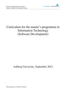 Faculty of Engineering and Science Board of Studies for Computer Science Curriculum for the master’s programme in Information Technology (Software Development)