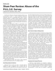 Editorial:  Sham Peer Review: Abuse of the P.U.L.S.E. Survey Lawrence R. Huntoon, M.D., Ph.D. The P.U.L.S.E. (Physicians Universal Leadership Skills Survey