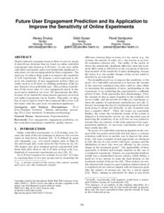 Future User Engagement Prediction and Its Application to Improve the Sensitivity of Online Experiments Alexey Drutsa Gleb Gusev
