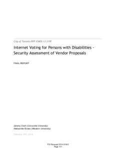 City of Toronto RFP #Internet Voting for Persons with Disabilities Security Assessment of Vendor Proposals FINAL REPORT  Jeremy Clark (Concordia University)