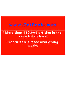 www.GetPedia.com *More than 150,000 articles in the search database