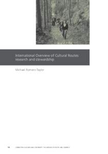 International Overview of Cultural Routes: research and stewardship Michael Romero Taylor 16