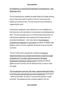 UNCLASSIFIED  UK Statement on International Cooperation and Assistance - Oslo September[removed]The UK welcomes the updates provided today from states working