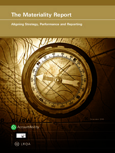 The Materiality Report Aligning Strategy, Performance and Reporting In association with  November 2006