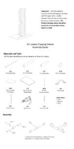 Important! – The final station is meant to hold 20 XO laptops. Building with PVC pipes with a smaller diameter than 20 mm (¾ inches) may lead to an unsafe structure. The finished charging station should be