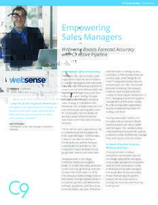 C9 Case Study I Websense  Empowering Sales Managers Websense Boosts Forecast Accuracy with C9 Active Pipeline