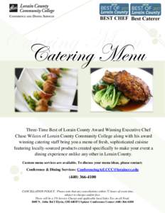 1  Catering Menu Catering Menu Three-Time Best of Lorain County Award Winning Executive Chef