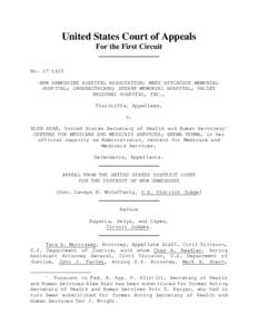 United States Court of Appeals For the First Circuit NoNEW HAMPSHIRE HOSPITAL ASSOCIATION; MARY HITCHCOCK MEMORIAL HOSPITAL; LRGHEALTHCARE; SPEARE MEMORIAL HOSPITAL; VALLEY REGIONAL HOSPITAL, INC.,