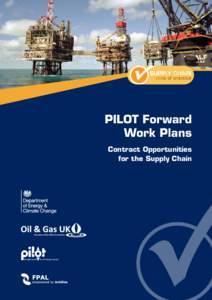 PILOT Forward Work Plans Contract Opportunities for the Supply Chain  PILOT Forward Work Plans