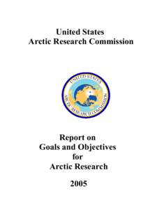United States Arctic Research Commission Report on Goals and Objectives for