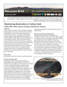 Resource Brief  Sky Island Restoration Cooperative Fiscal Year 2014 The Sky Island Restoration Cooperative (SIRC) is a coalition of restoration practitioners, scientists, and