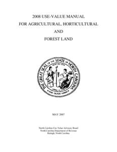 2008 USE-VALUE MANUAL FOR AGRICULTURAL, HORTICULTURAL AND FOREST LAND  MAY 2007