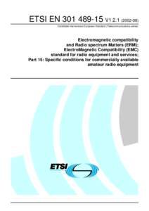 ETSI EN[removed]V1[removed]Candidate Harmonized European Standard (Telecommunications series) Electromagnetic compatibility and Radio spectrum Matters (ERM); ElectroMagnetic Compatibility (EMC)