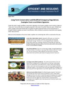 AugustLong-Term Conservation and Modified Emergency Regulations: Examples from Local Water Agencies Under the state’s newly modified conservation regulation, local water suppliers must conduct a rigorous “stre