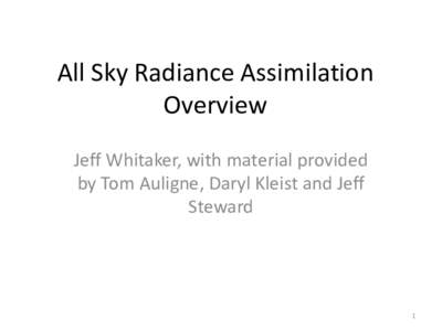 All Sky Radiance Assimilation Overview
