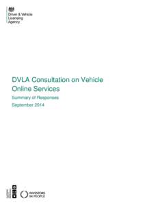 DVLA Consultation on Vehicle Online Services Summary of Responses September 2014  ANNEX A