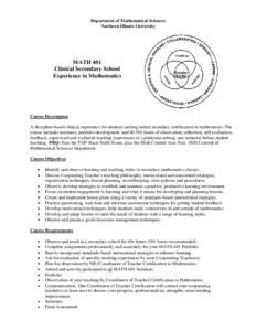 Department of Mathematical Sciences Northern Illinois University MATH 401 Clinical Secondary School Experience in Mathematics